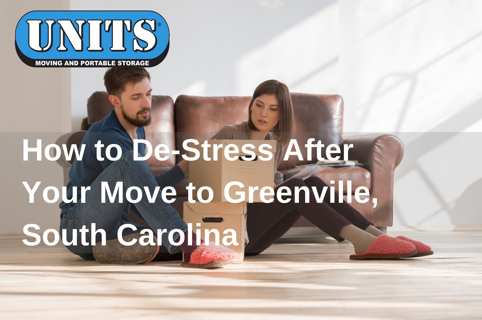 How to De-Stress After Your Move to Greenville, South Carolina